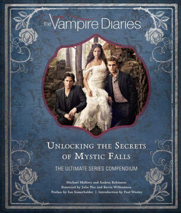 The Vampire Diaries Guidebook - Behind-the-Scenes Insights & Exclusive Content